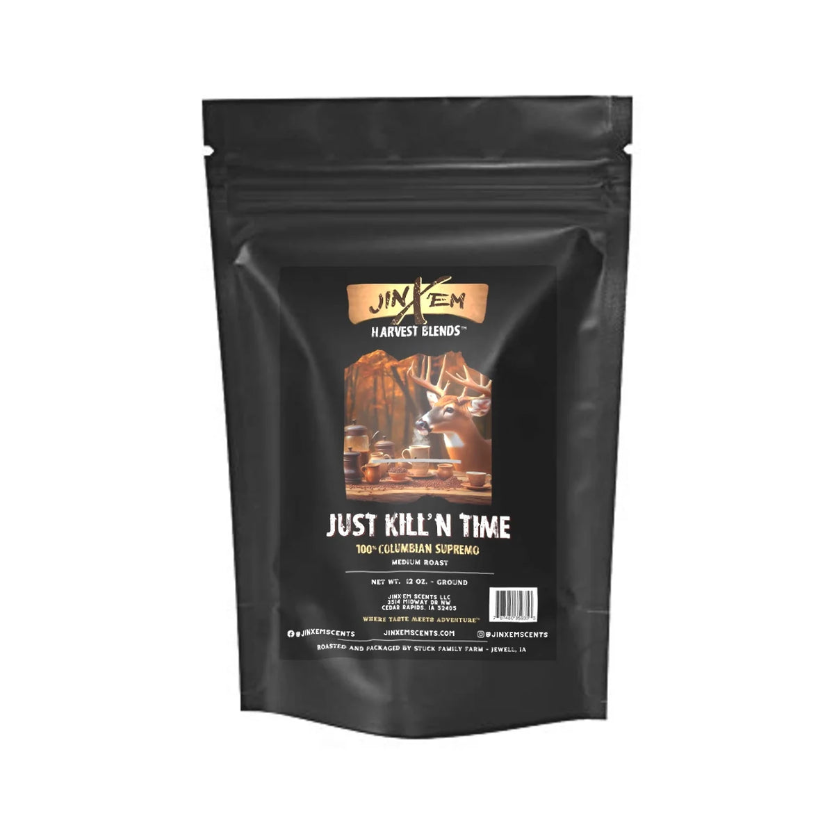 Just Kill'n Time -  100% Columbian Supremo