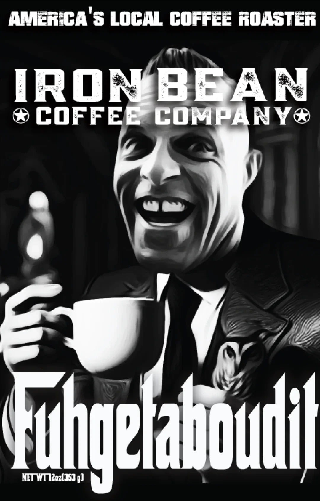 Fuggedaboutit - Espresso Blend