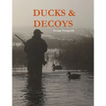 Ducks & Decoys - Paperback